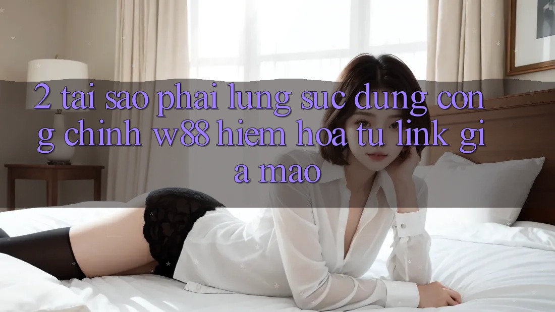 2. Tại Sao Phải Lùng sục Đúng “Cổng Chính” W88? Hiểm Họa Từ Link Giả Mạo 2. Tại Sao Phải Lùng sục Đúng “Cổng Chính” W88? Hiểm Họa Từ Link Giả Mạo