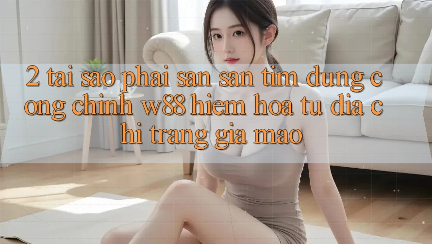 2. Tại Sao Phải Săn săn tìm Đúng “Cổng Chính” W88? Hiểm Họa Từ Địa chỉ trang Giả Mạo