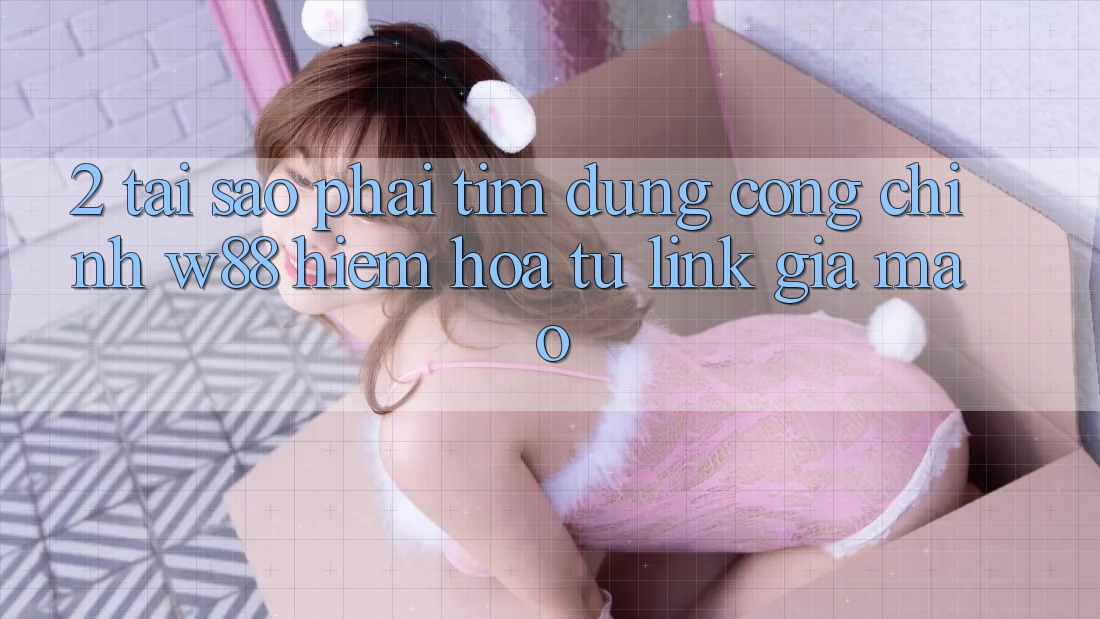 2. Tại Sao Phải Tìm Đúng “Cổng Chính” W88? Hiểm Họa Từ Link Giả Mạo 2. Tại Sao Phải Tìm Đúng “Cổng Chính” W88? Hiểm Họa Từ Link Giả Mạo