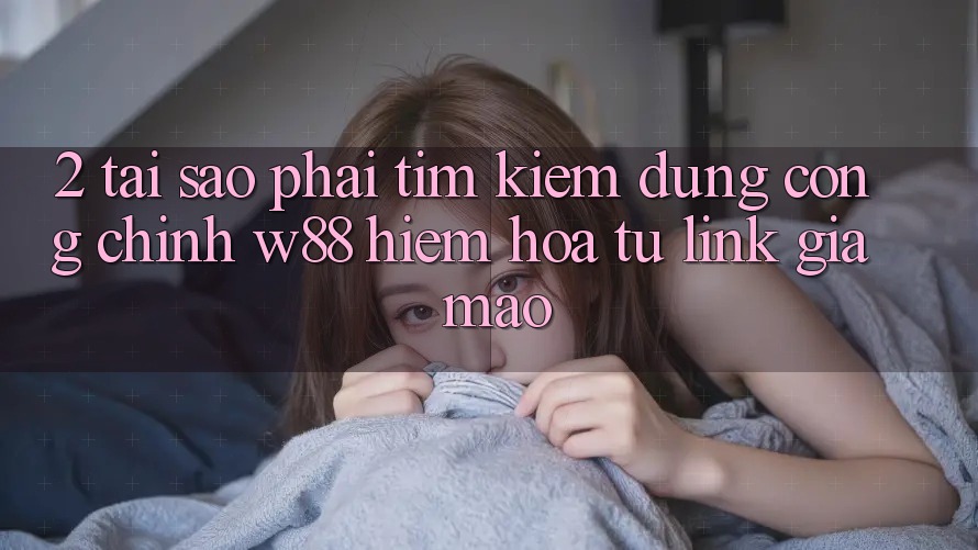 2. Tại Sao Phải Tìm kiếm Đúng “Cổng Chính” W88? Hiểm Họa Từ Link Giả Mạo
