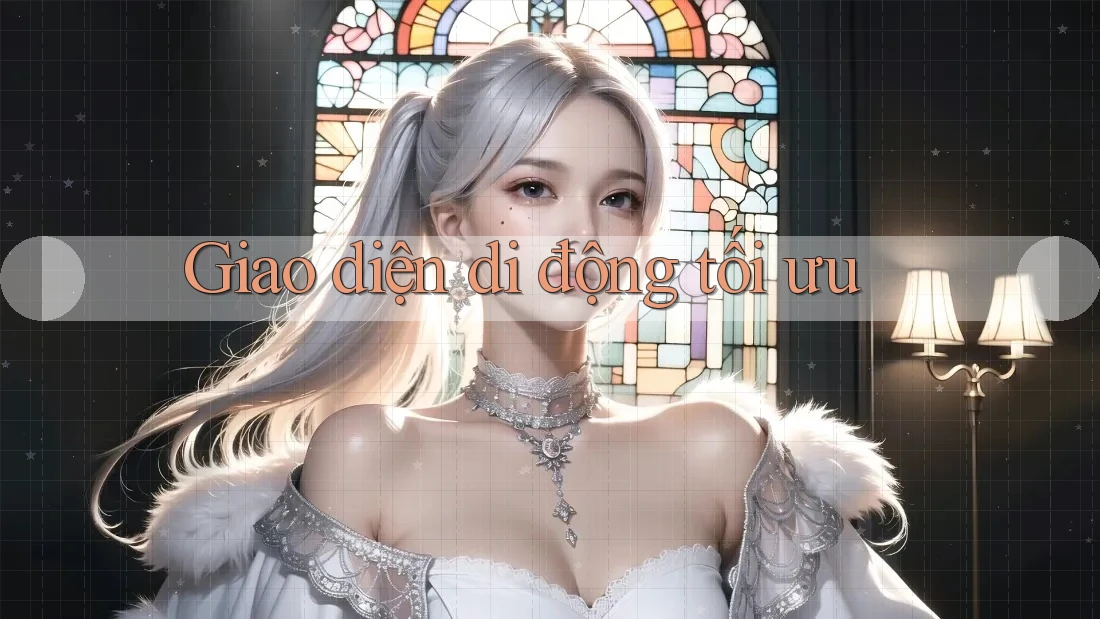 Giao diện di động tối ưu Giao diện di động tối ưu